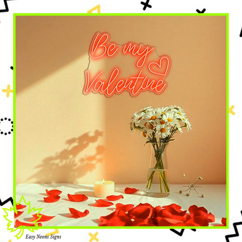 Be My Valentine Neon Sign – Valentine's Day neon sign, Happy Valentine's Day neon sign, neon valentine sign, Valentine's Day neon light for home or event décor, made in Canada.