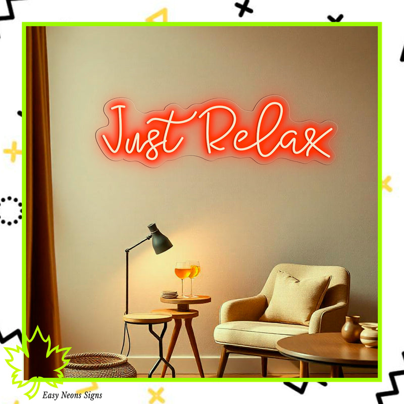 Enseigne Néon Just Relax
